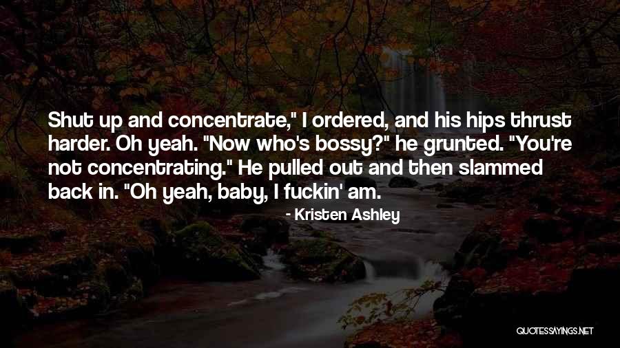 Ridicol Sau Quotes By Kristen Ashley Ridicol Sau Quotes By Kristen Ashley