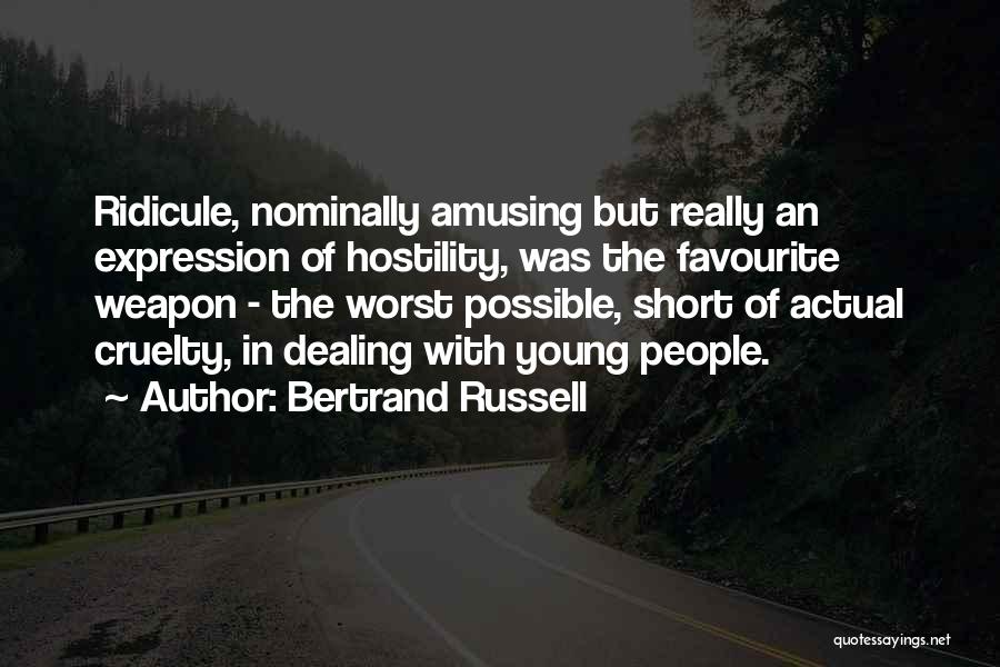 Ridicule Quotes By Bertrand Russell