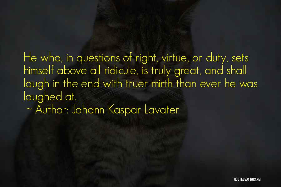 Ridicule Quotes By Johann Kaspar Lavater