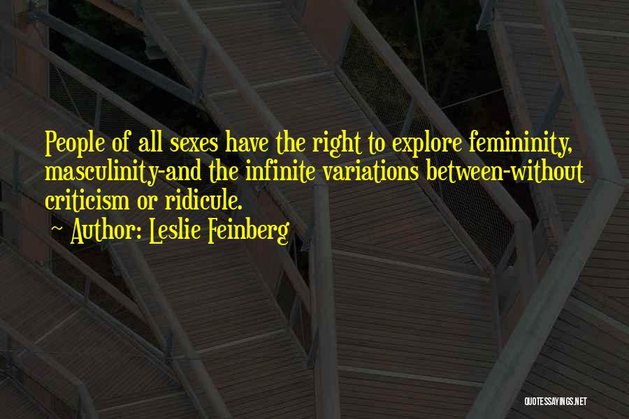 Ridicule Quotes By Leslie Feinberg