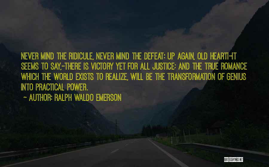 Ridicule Quotes By Ralph Waldo Emerson