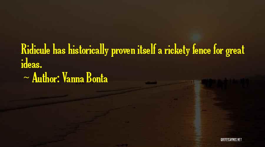 Ridicule Quotes By Vanna Bonta