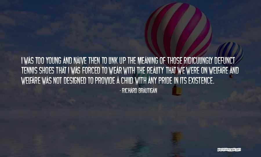 Ridiculingly Quotes By Richard Brautigan Ridiculingly Quotes By Richard Brautigan