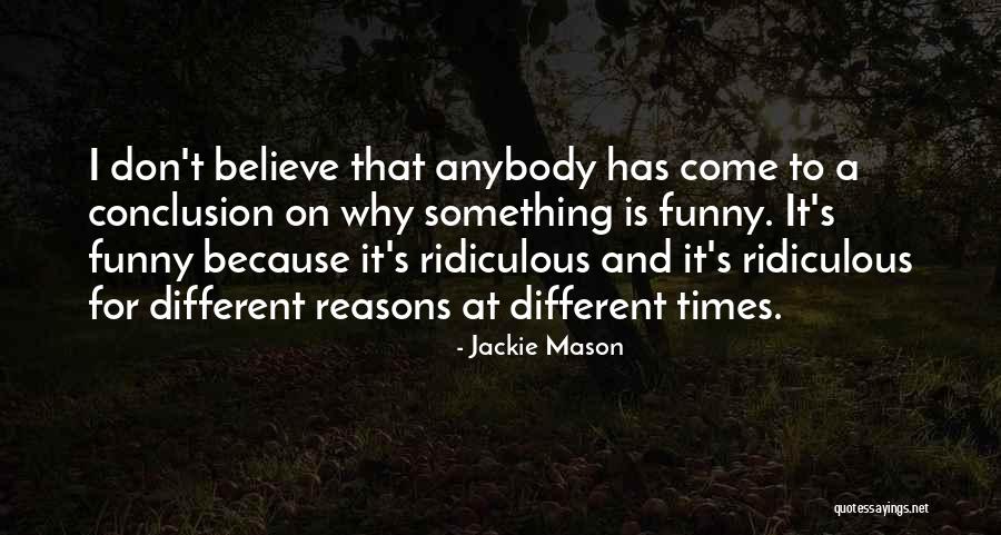 Ridiculous But Funny Quotes By Jackie Mason Ridiculous But Funny Quotes By Jackie Mason