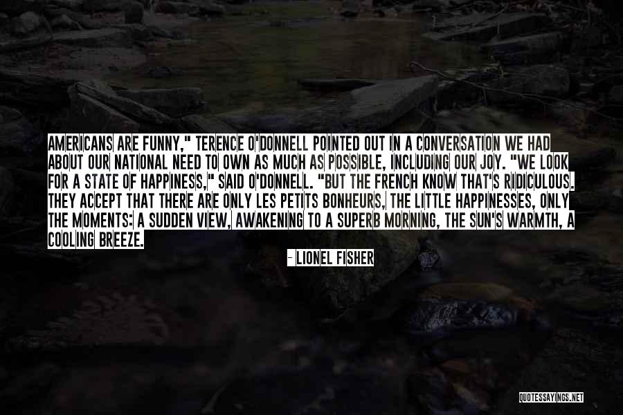 Ridiculous But Funny Quotes By Lionel Fisher Ridiculous But Funny Quotes By Lionel Fisher