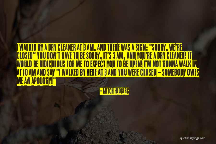Ridiculous But Funny Quotes By Mitch Hedberg Ridiculous But Funny Quotes By Mitch Hedberg