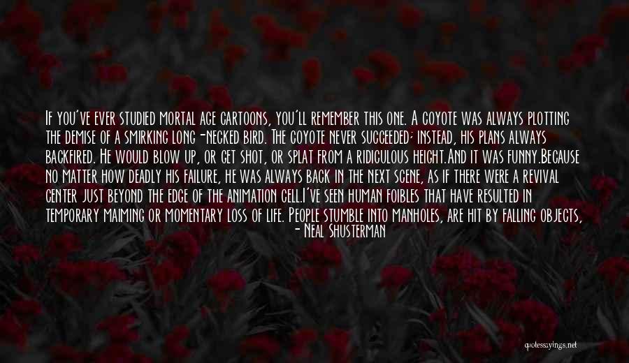 Ridiculous But Funny Quotes By Neal Shusterman Ridiculous But Funny Quotes By Neal Shusterman