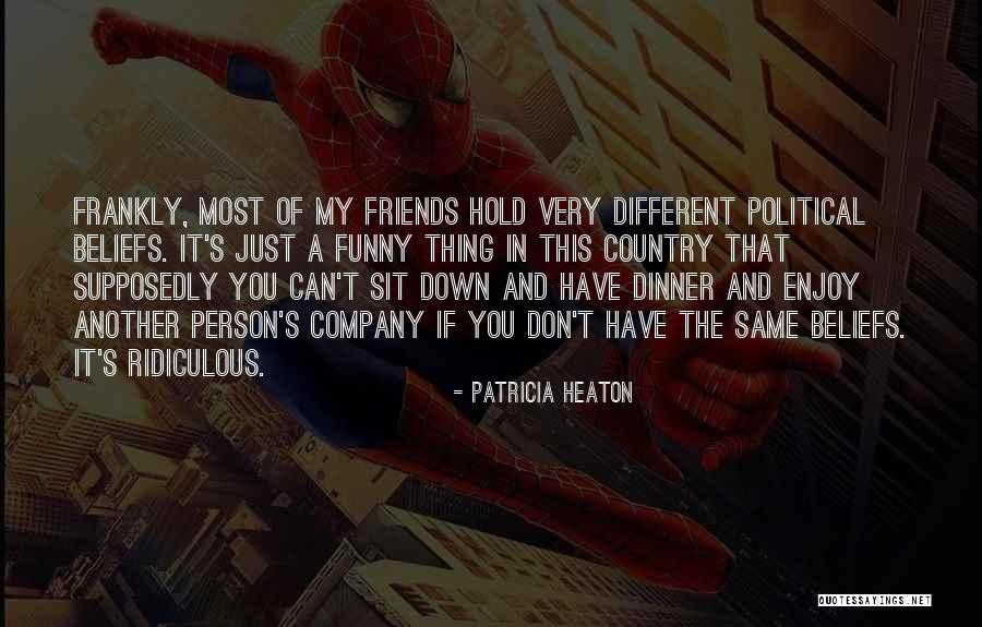 Ridiculous But Funny Quotes By Patricia Heaton Ridiculous But Funny Quotes By Patricia Heaton