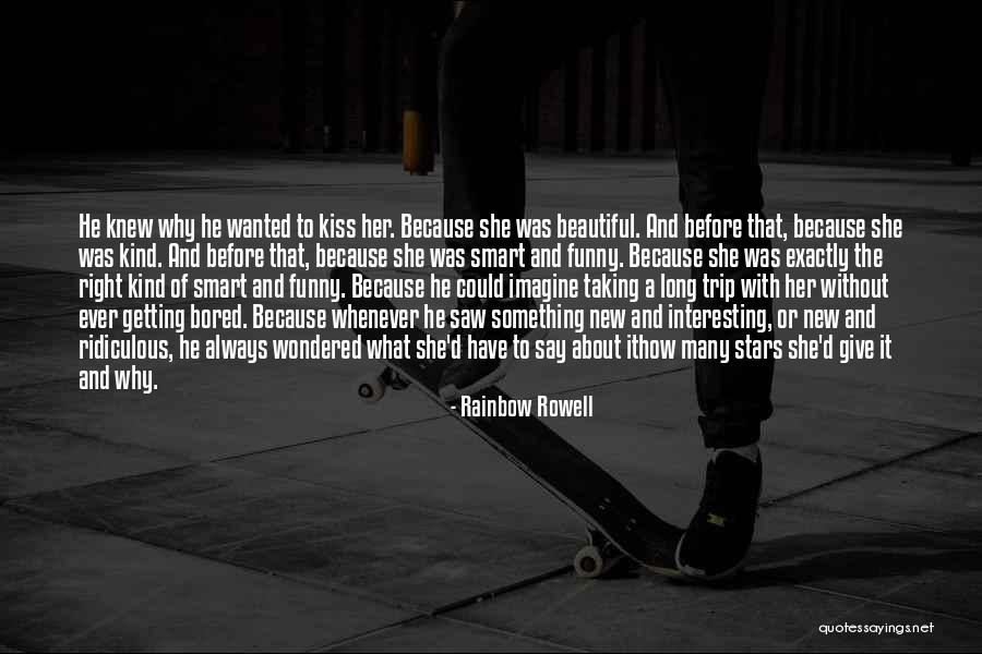 Ridiculous But Funny Quotes By Rainbow Rowell Ridiculous But Funny Quotes By Rainbow Rowell