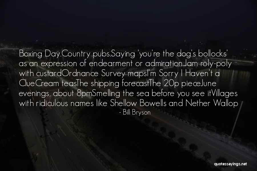 Ridiculous Country Quotes By Bill Bryson Ridiculous Country Quotes By Bill Bryson