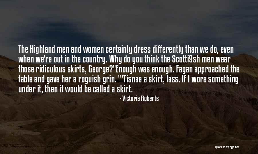 Ridiculous Country Quotes By Victoria Roberts Ridiculous Country Quotes By Victoria Roberts