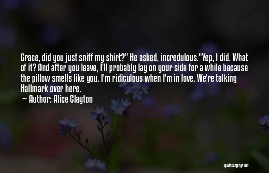 Ridiculous Love Quotes By Alice Clayton