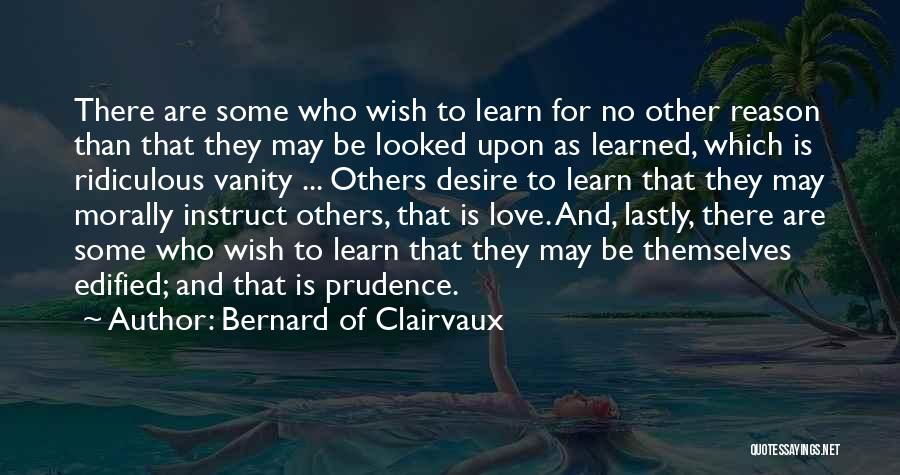 Ridiculous Love Quotes By Bernard Of Clairvaux