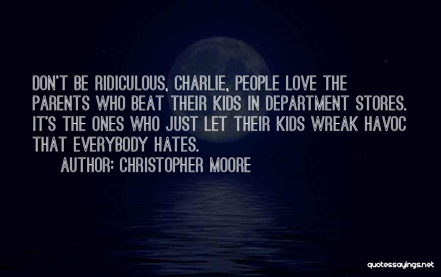 Ridiculous Love Quotes By Christopher Moore