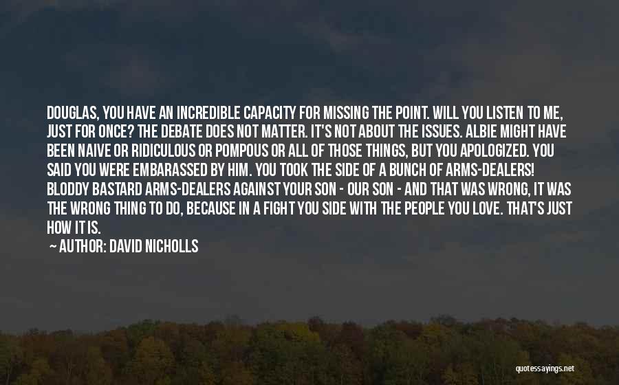 Ridiculous Love Quotes By David Nicholls Ridiculous Love Quotes By David Nicholls