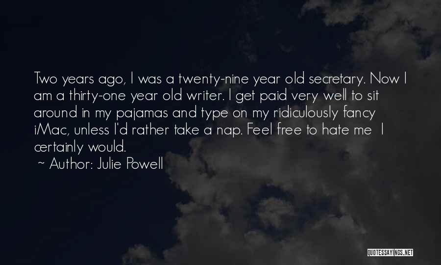 Ridiculously Funny Quotes By Julie Powell