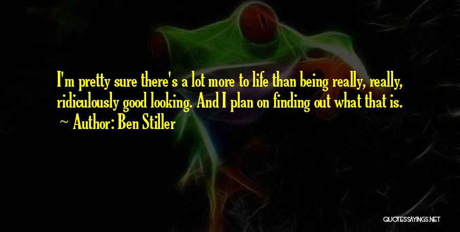 Ridiculously Quotes By Ben Stiller