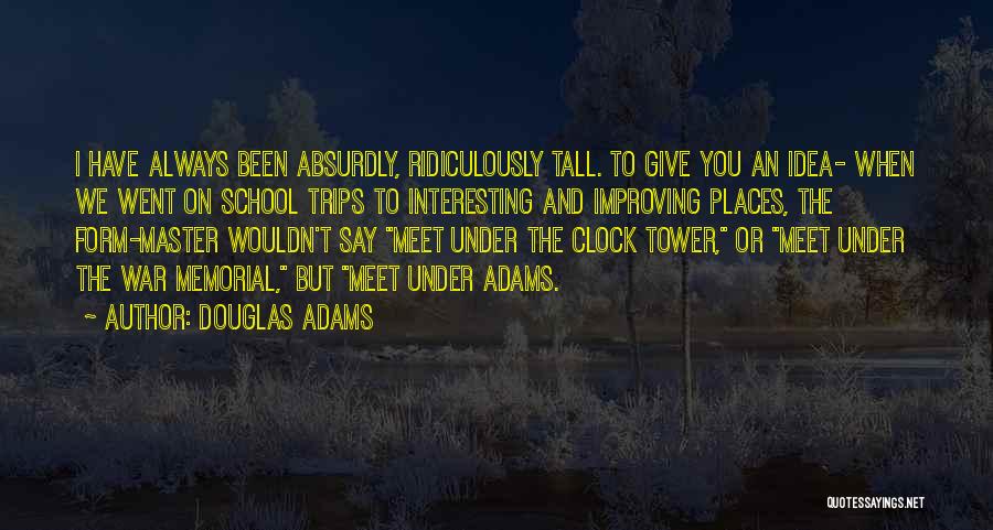 Ridiculously Quotes By Douglas Adams