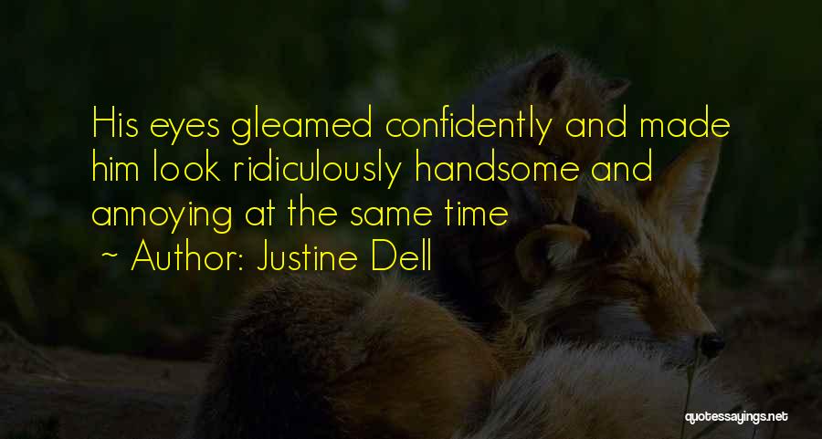 Ridiculously Quotes By Justine Dell