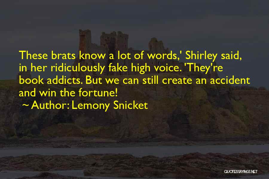 Ridiculously Quotes By Lemony Snicket