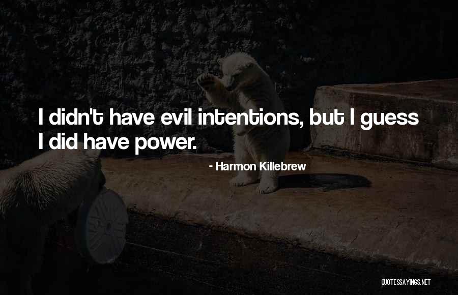 Ridin Quotes By Harmon Killebrew Ridin Quotes By Harmon Killebrew