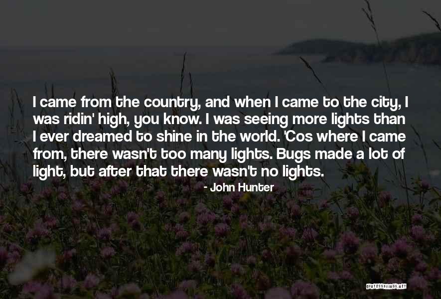 Ridin Quotes By John Hunter Ridin Quotes By John Hunter