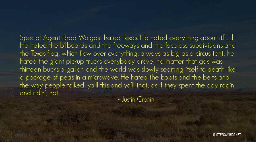 Ridin Quotes By Justin Cronin Ridin Quotes By Justin Cronin
