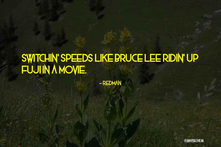 Ridin Quotes By Redman Ridin Quotes By Redman