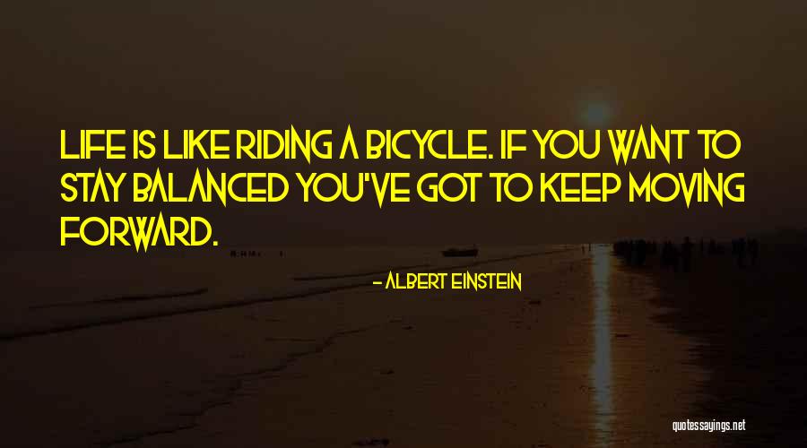 Riding Bicycle Quotes By Albert Einstein Riding Bicycle Quotes By Albert Einstein