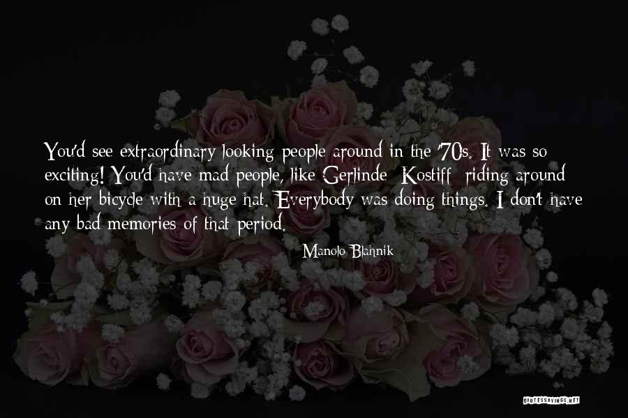 Riding Bicycle Quotes By Manolo Blahnik Riding Bicycle Quotes By Manolo Blahnik