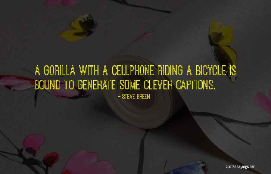 Riding Bicycle Quotes By Steve Breen Riding Bicycle Quotes By Steve Breen