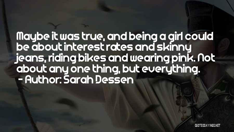 Riding Bikes Quotes By Sarah Dessen