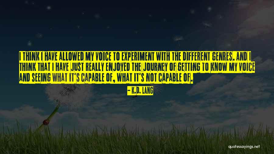 Riding Coattails Quotes By K.d. Lang Riding Coattails Quotes By K.d. Lang