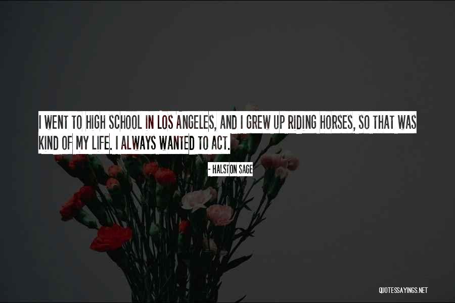 Riding Life Quotes By Halston Sage Riding Life Quotes By Halston Sage