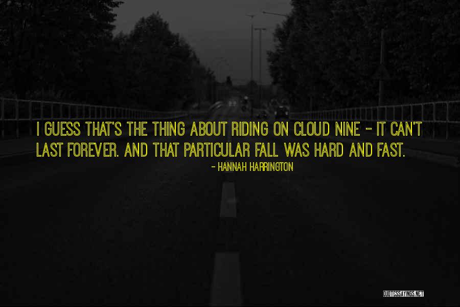 Riding Life Quotes By Hannah Harrington Riding Life Quotes By Hannah Harrington