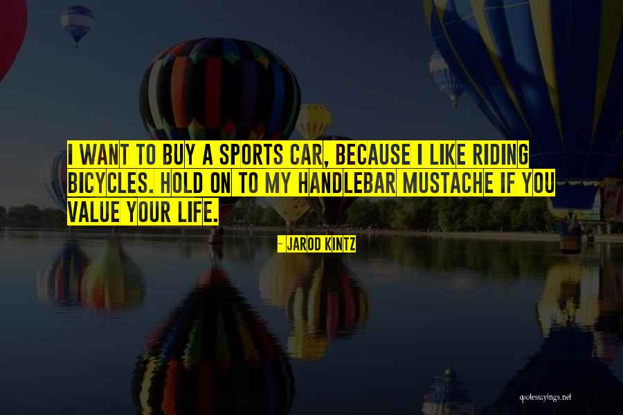 Riding Life Quotes By Jarod Kintz Riding Life Quotes By Jarod Kintz