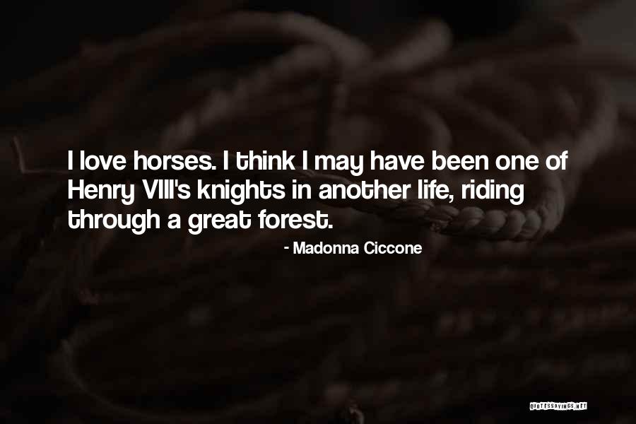 Riding Life Quotes By Madonna Ciccone Riding Life Quotes By Madonna Ciccone