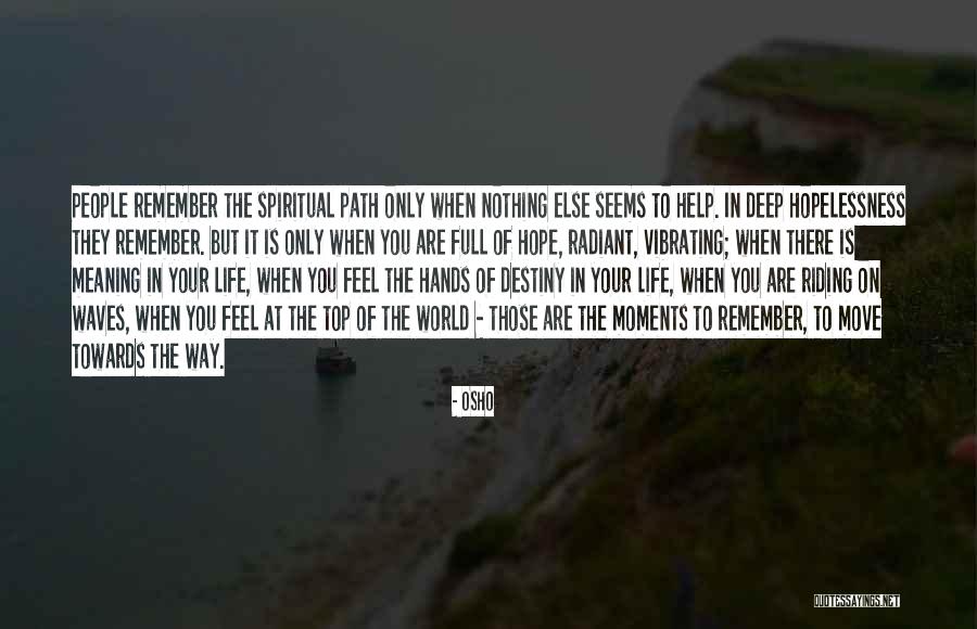 Riding Life Quotes By Osho Riding Life Quotes By Osho