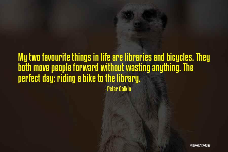 Riding Life Quotes By Peter Golkin Riding Life Quotes By Peter Golkin