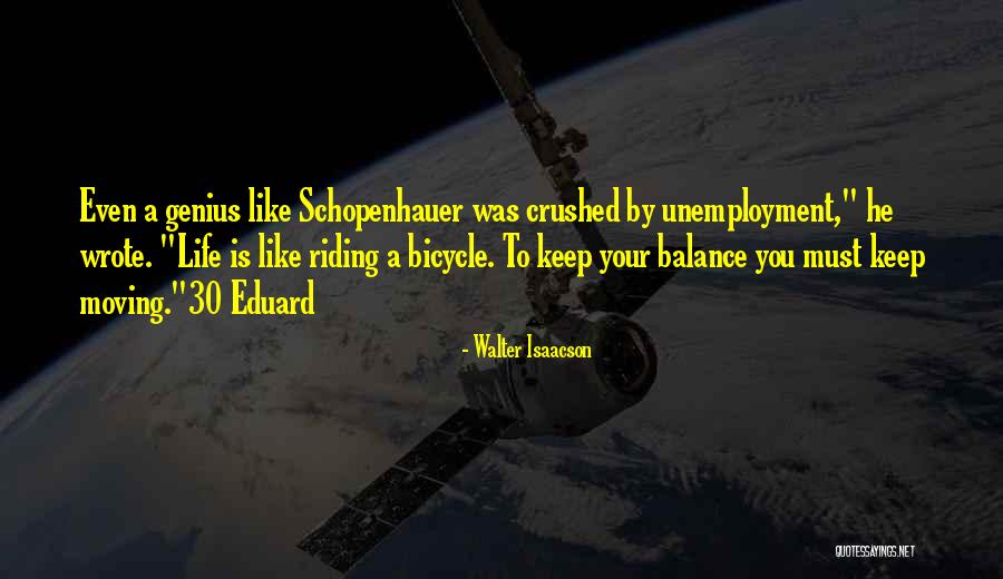 Riding Life Quotes By Walter Isaacson Riding Life Quotes By Walter Isaacson