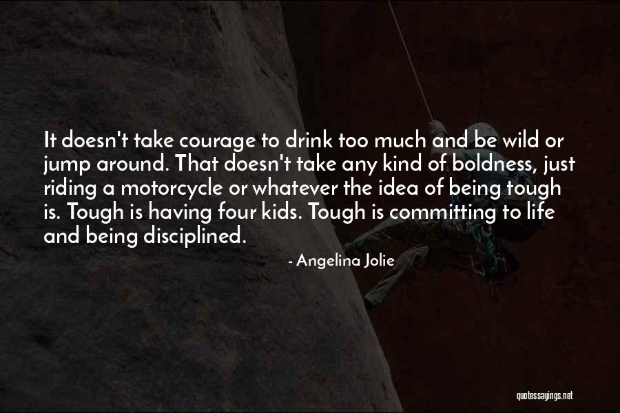 Riding Motorcycle Quotes By Angelina Jolie Riding Motorcycle Quotes By Angelina Jolie