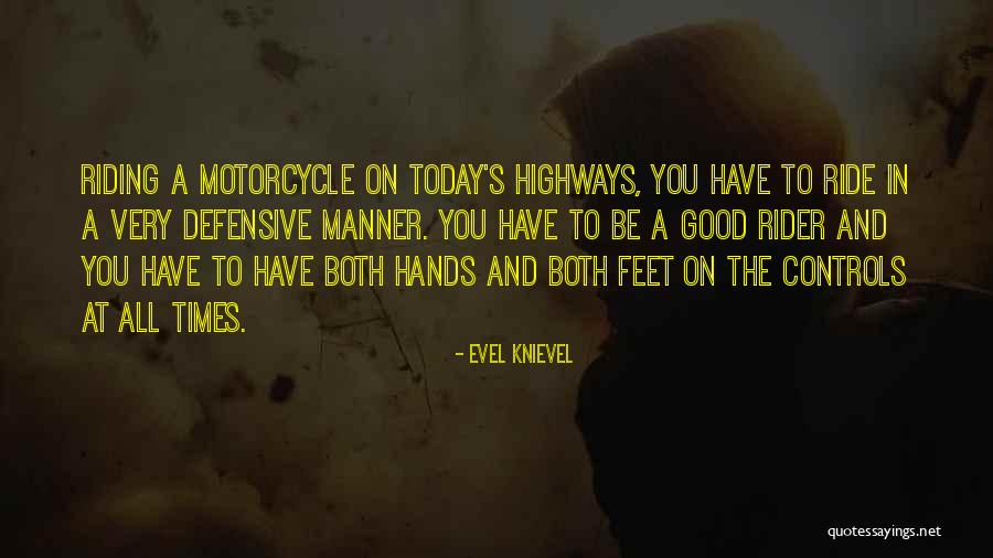 Riding Motorcycle Quotes By Evel Knievel Riding Motorcycle Quotes By Evel Knievel
