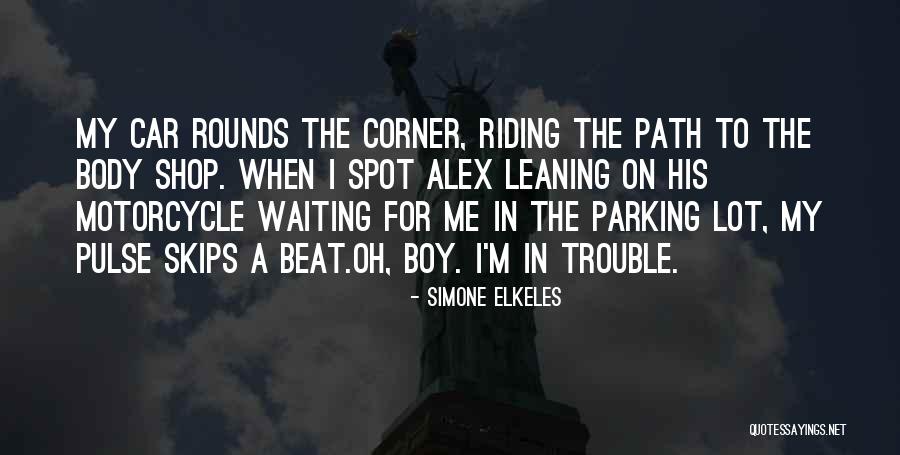 Riding Motorcycle Quotes By Simone Elkeles Riding Motorcycle Quotes By Simone Elkeles