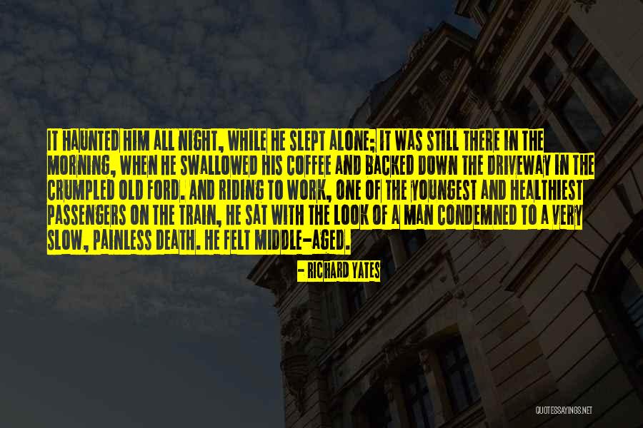 Riding On The L Train Quotes By Richard Yates Riding On The L Train Quotes By Richard Yates