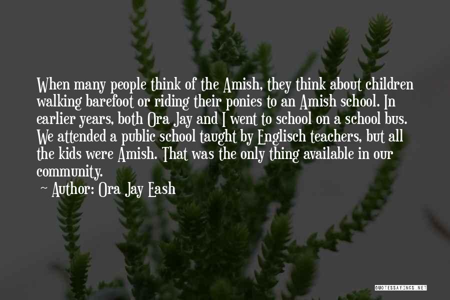 Riding The Bus Quotes By Ora Jay Eash