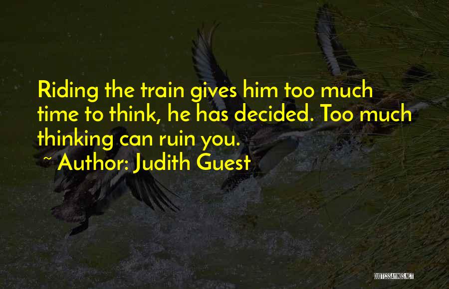 Riding The Train Quotes By Judith Guest