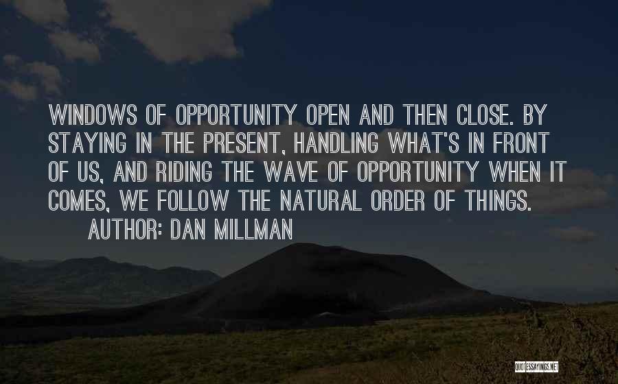 Riding The Wave Quotes By Dan Millman