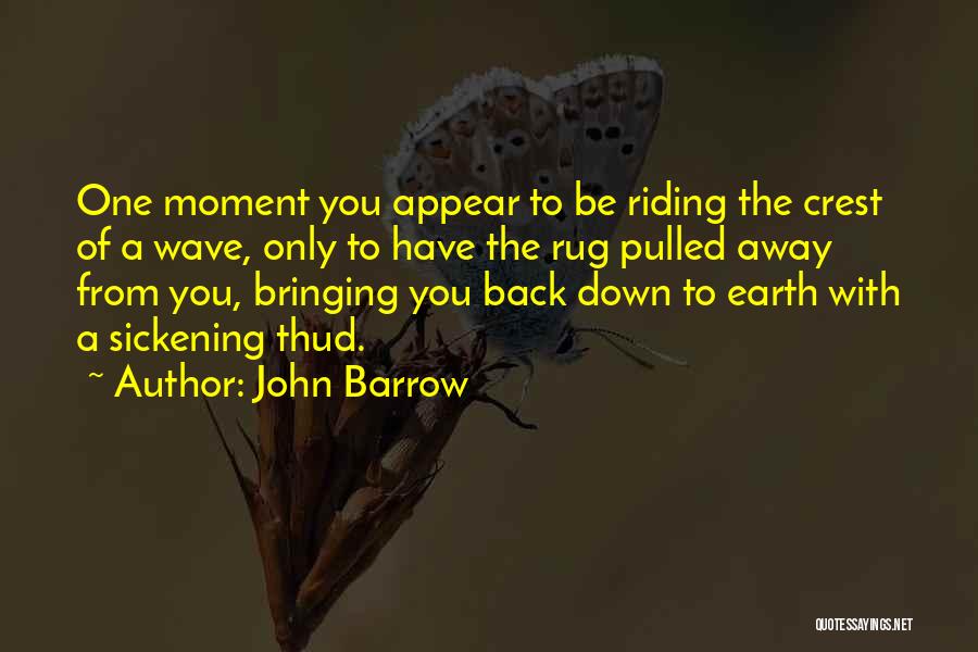 Riding The Wave Quotes By John Barrow