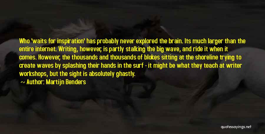 Riding The Wave Quotes By Martijn Benders