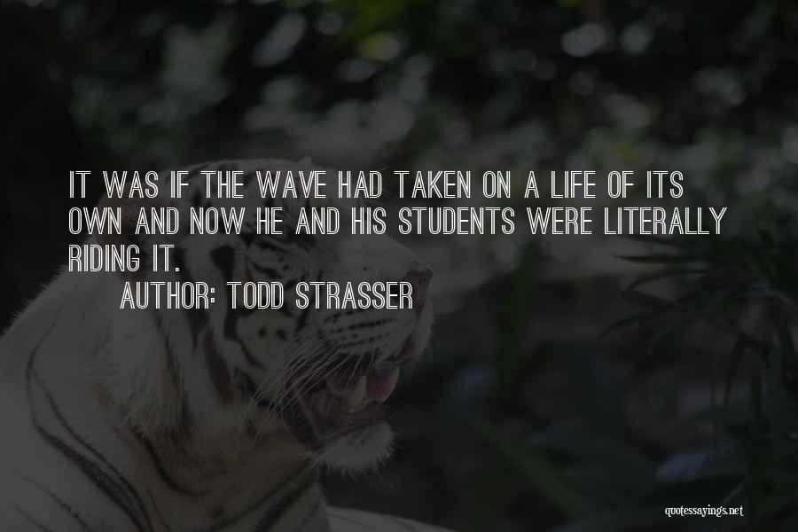 Riding The Wave Quotes By Todd Strasser